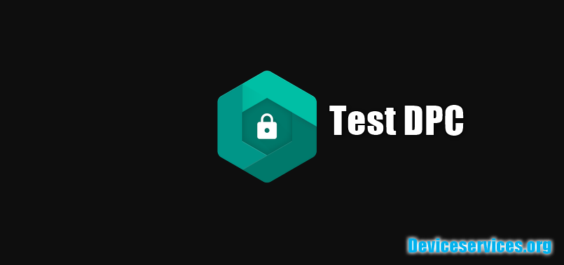 download android test dpc